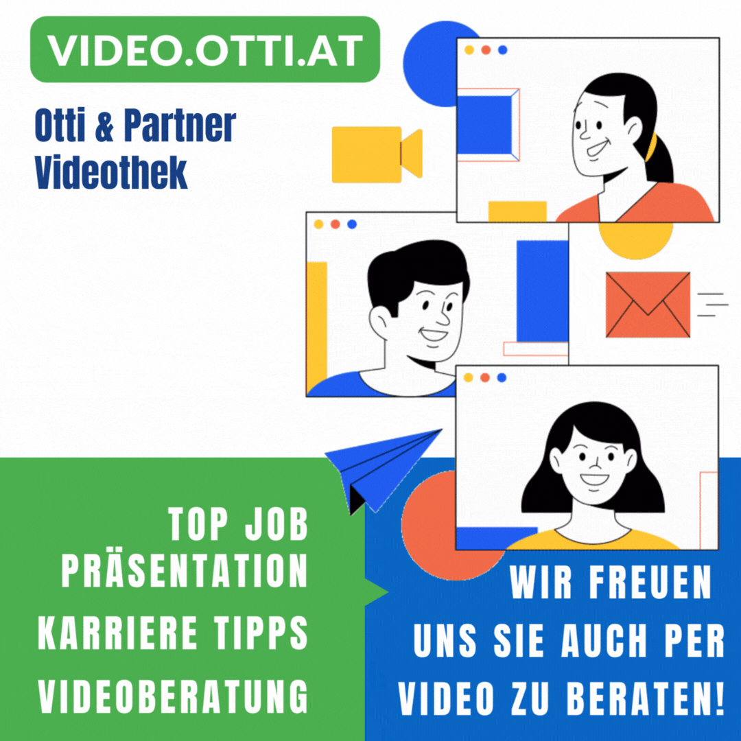 VIDEO.OTTI.AT Top Job Präsentationen, Video Tipps & Videoberatung! Wir freuen uns darauf Sie auch per Video zu beraten